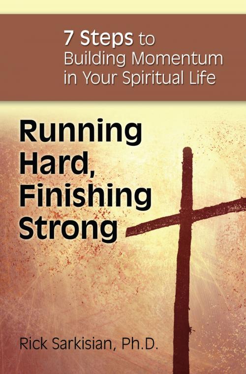 Cover of the book Running Hard, Finishing Strong by Rick Sarkisian, Ph.D., Our Sunday Visitor