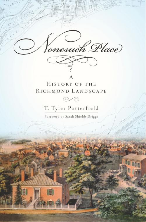 Cover of the book Nonesuch Place by T. Tyler Potterfield, The History Press