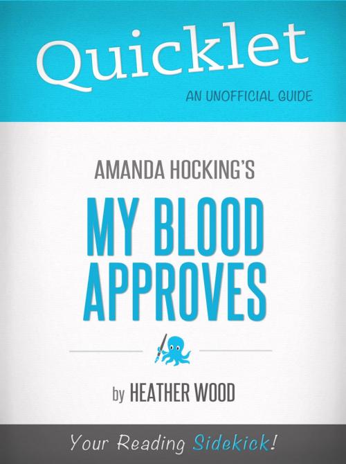 Cover of the book Quicklet on My Blood Approves by Amanda Hocking by Heather Wood, Hyperink