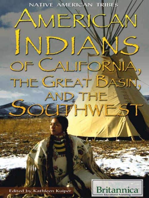 Cover of the book American Indians of California, the Great Basin, and the Southwest by Kathleen Kuiper, Britannica Educational Publishing