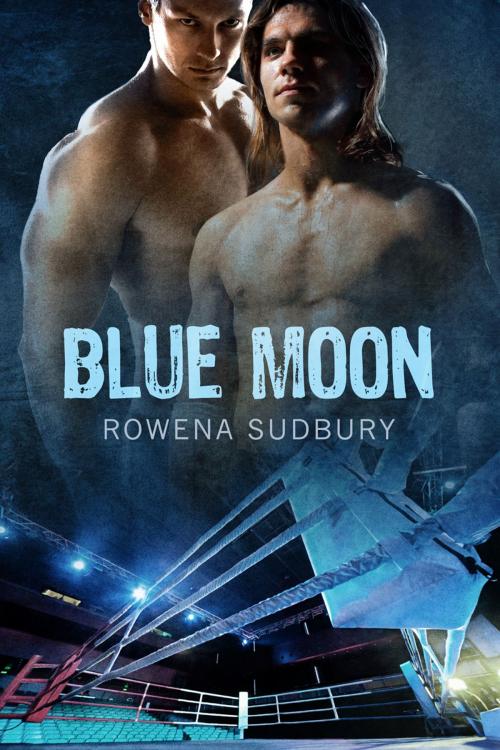 Cover of the book Blue Moon by Rowena Sudbury, Dreamspinner Press