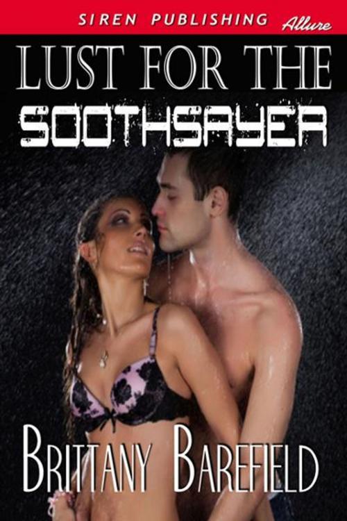 Cover of the book Lust for the Soothsayer by Brittany Barefield, SirenBookStrand