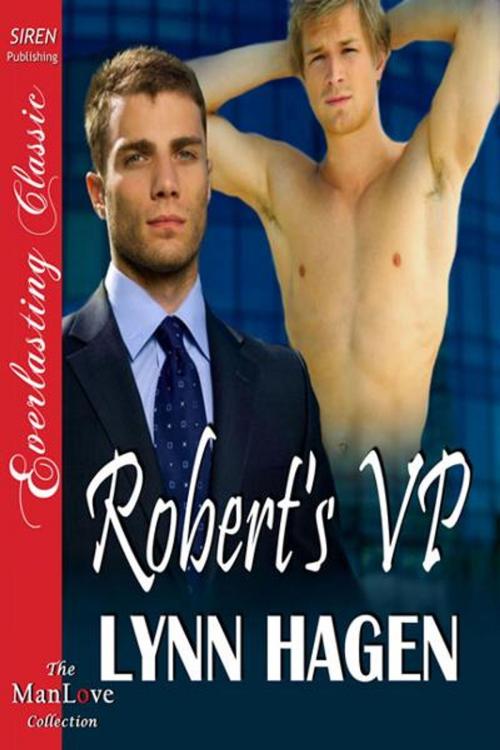 Cover of the book Robert's VP by Hagen, Lynn, SirenBookStrand