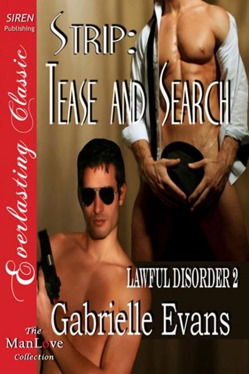 Cover of the book Strip: Tease and Search by Gabrielle Evans, SirenBookStrand