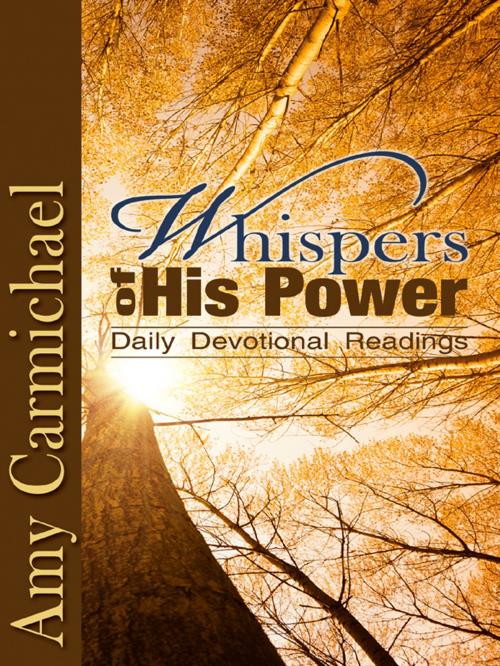 Cover of the book Whispers of His Power by Amy Carmichael, CLC Publications