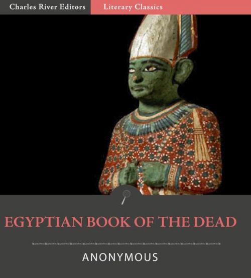Cover of the book The Egyptian Book of the Dead by Anonymous, Charles River Editors