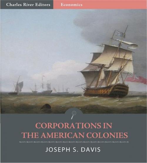 Cover of the book Corporations in the American Colonies by Joseph S. Davis, Charles River Editors