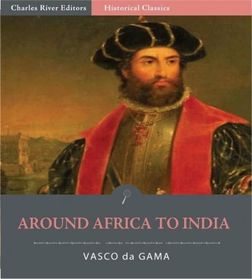 Cover of the book Around Africa to India by Vasco da Gama, Charles River Editors