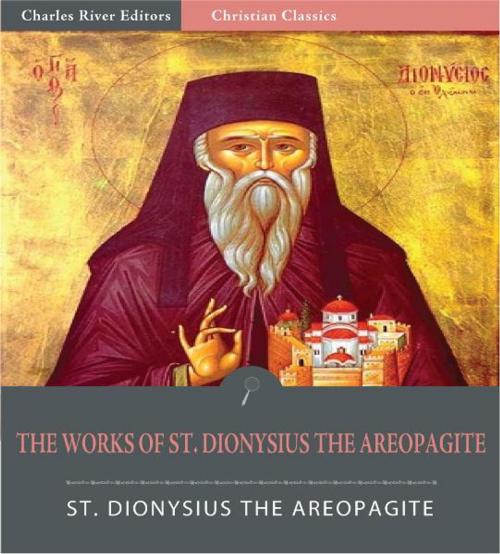 Cover of the book The Works of Dionysius the Areopagite (Illustrated Edition) by St. Dionysius the Areopagite, Charles River Editors