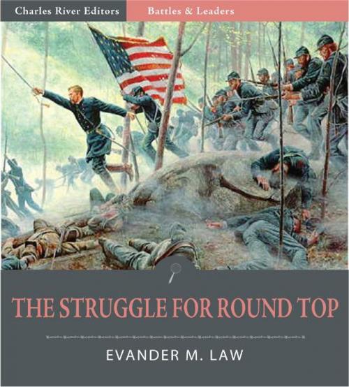 Cover of the book Battles and Leaders of the Civil War: The Struggle for Round Top (Illustrated) by Evander Law, Charles River Editors