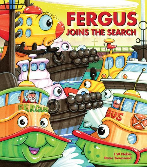 Cover of the book Fergus Joins the Search by J W Noble, Snowball Press Pty Limited