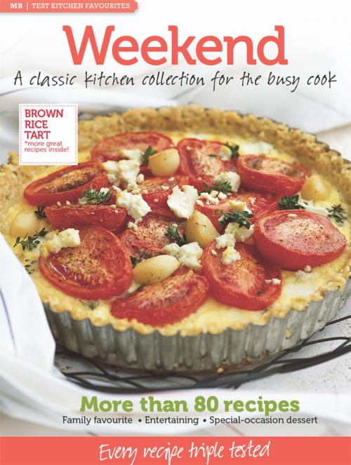 Cover of the book MB Test Kitchen Favourites: Weekend by Murdoch Books Test Kitchen, Allen & Unwin