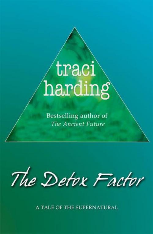 Cover of the book The Detox Factor by Traci Harding, Voyager