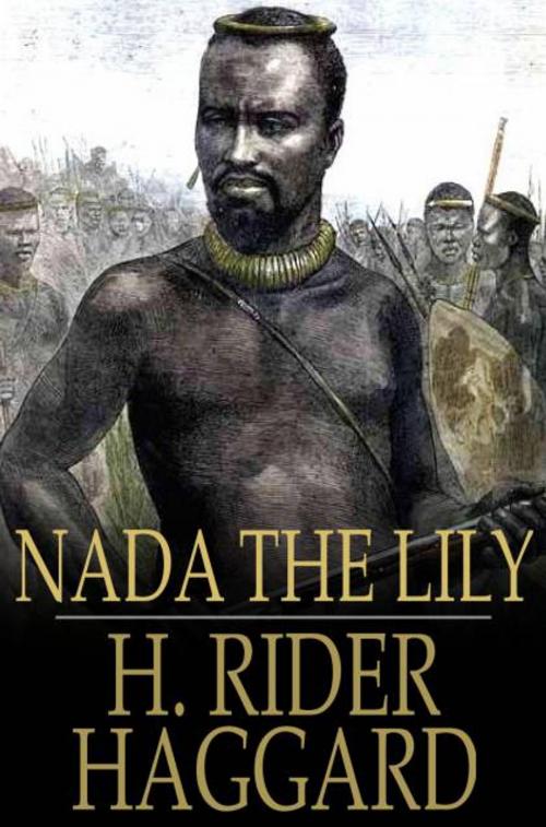 Cover of the book Nada the Lily by H. Rider Haggard, The Floating Press