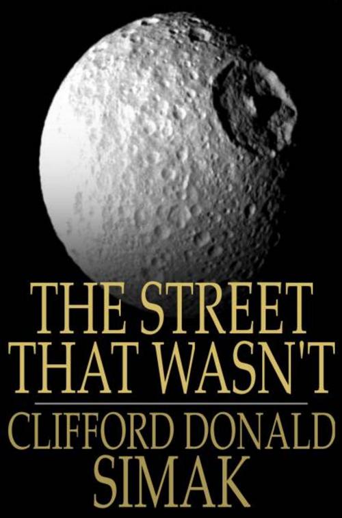 Cover of the book The Street That Wasn't There by Clifford Donald Simak, Carl Jacobi, The Floating Press