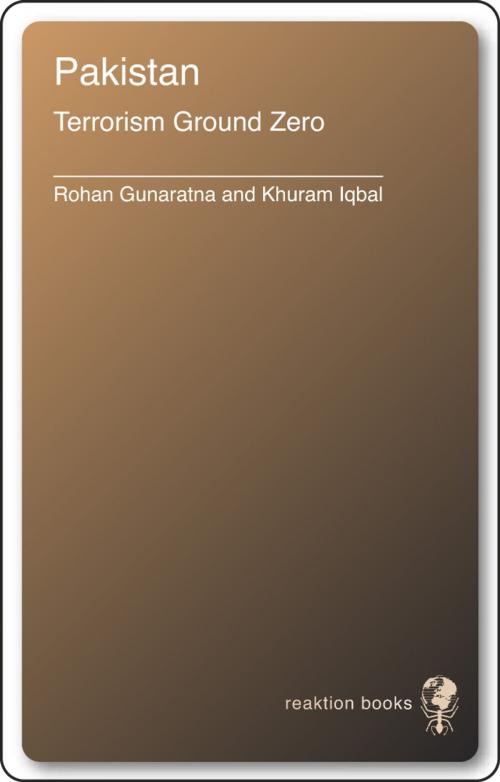 Cover of the book Pakistan by Rohan Gunaratna, Khuram Iqbal, Reaktion Books