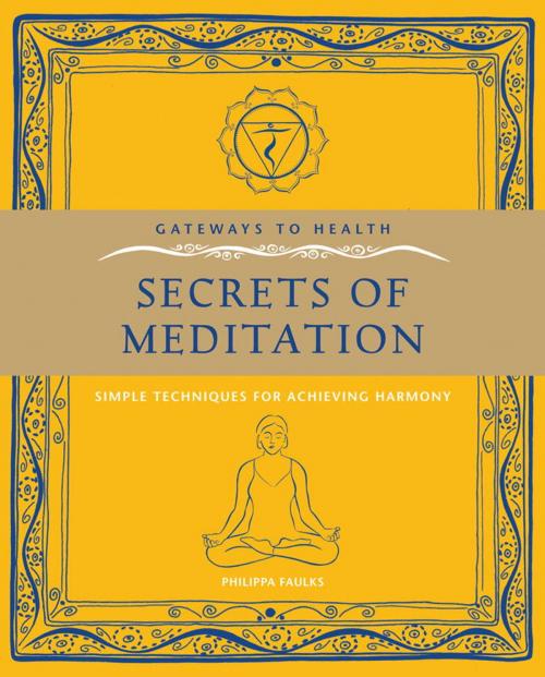 Cover of the book Secrets of Meditation by Philippa Faulks, Watkins Media