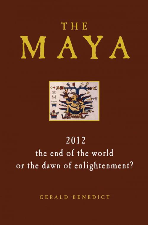 Cover of the book The Maya by Gerald Benedict, Watkins Media