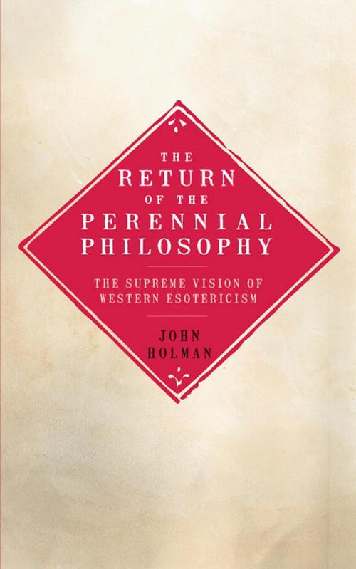Cover of the book The Return of the Perennial Philosophy by John Holman, Watkins Media