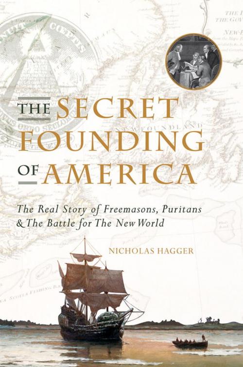 Cover of the book The Secret Founding of America by Nicholas Hagger, Watkins Media
