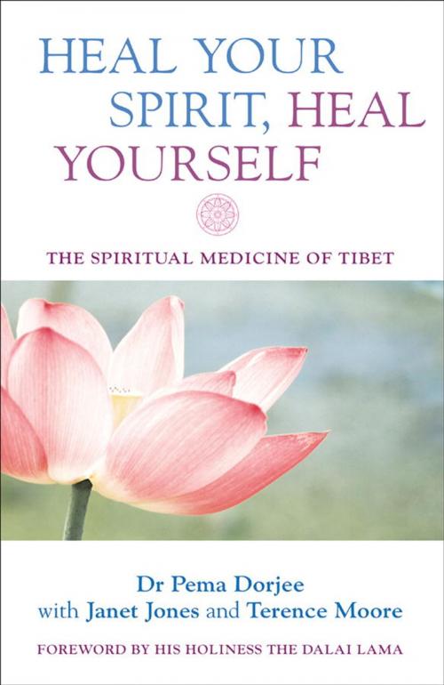 Cover of the book Heal Your Spirit, Heal Yourself by Dr. Pema Dorjee, Watkins Media