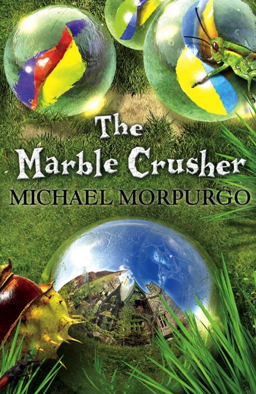 Cover of the book The Marble Crusher by Michael Morpurgo, Egmont UK Ltd
