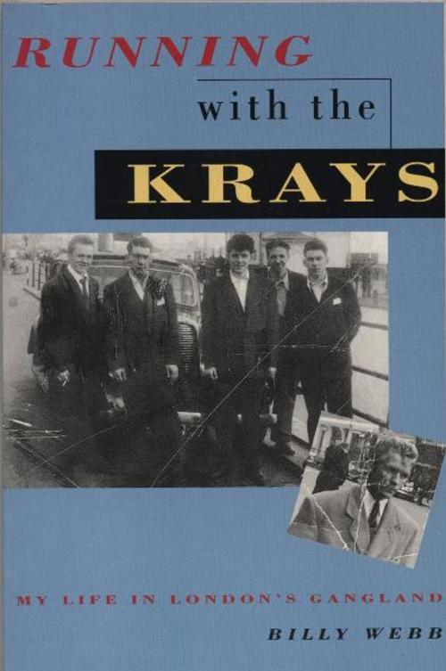 Cover of the book Running with the Krays by Billy Webb, Mainstream Publishing