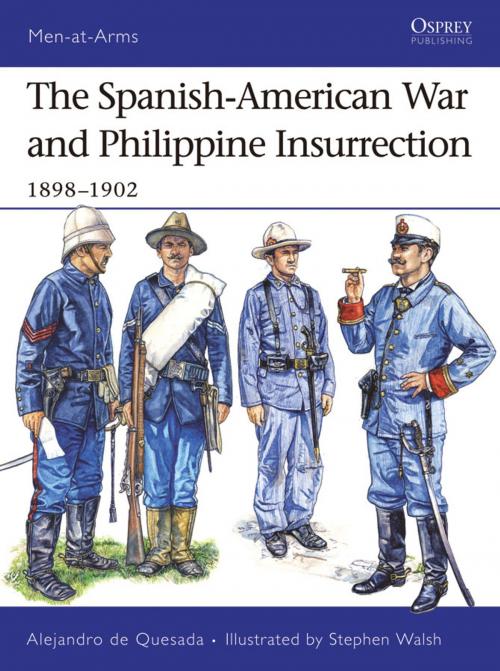 Cover of the book The Spanish-American War and Philippine Insurrection by Alejandro de Quesada, Bloomsbury Publishing