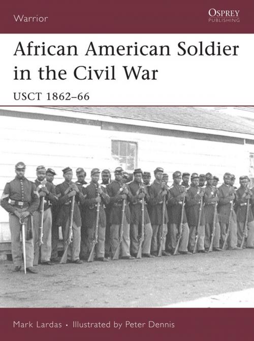 Cover of the book African American Soldier in the Civil War by Mark Lardas, Bloomsbury Publishing