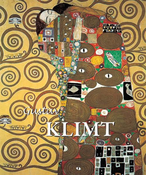 Cover of the book Gustav Klimt by Jane Rogoyska, Patrick Bade, Parkstone International