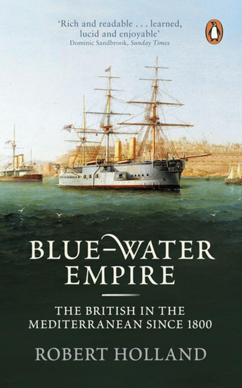 Cover of the book Blue-Water Empire by Robert Holland, Penguin Books Ltd