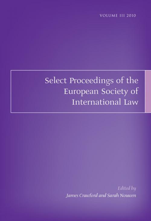 Cover of the book Select Proceedings of the European Society of International Law, Volume 3, 2010 by , Bloomsbury Publishing