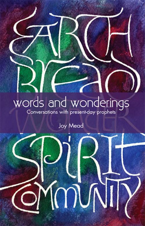 Cover of the book Words and Wonderings by Joy Mead, Wild Goose Publications