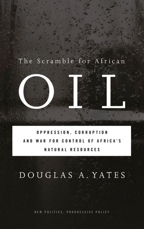 Cover of the book The Scramble for African Oil by Douglas A. Yates, Pluto Press