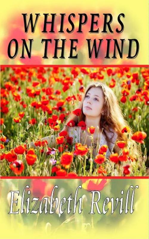 Cover of the book Whispers On The Wind by Elizabeth Revill, Mirador Publishing