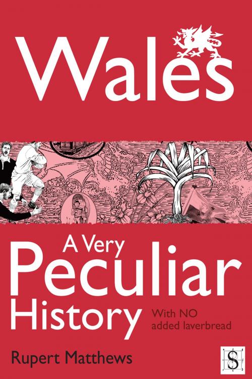 Cover of the book Wales, A Very Peculiar History by Rupert Matthews, Andrews UK