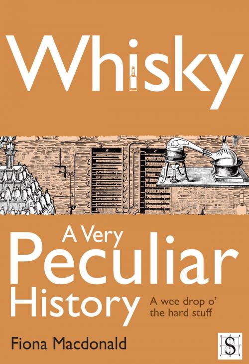 Cover of the book Whisky, A Very Peculiar History by Fiona Macdonald, Andrews UK