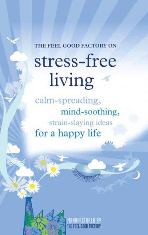 Cover of the book Stress-free living by Elisabeth Wilson, Infinite Ideas, Infinite Ideas
