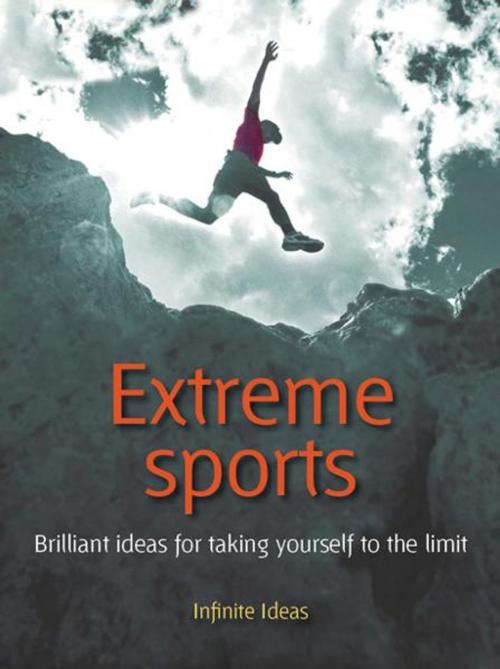 Cover of the book Extreme sports by Infinite Ideas, Steve Shipside, Infinite Ideas