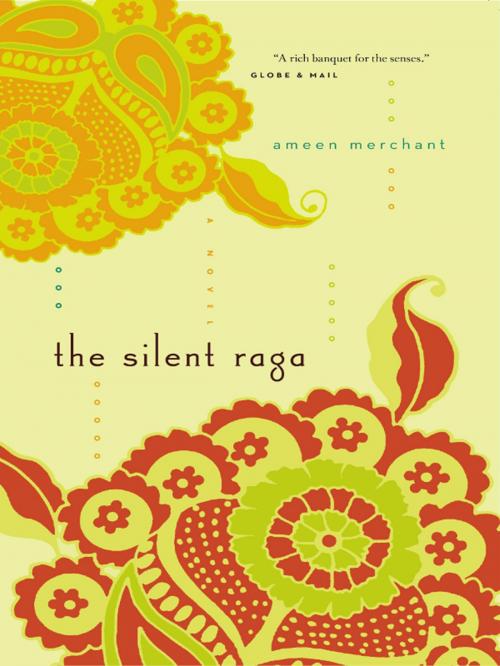 Cover of the book The Silent Raga by Ameen Merchant, Douglas and McIntyre (2013) Ltd.