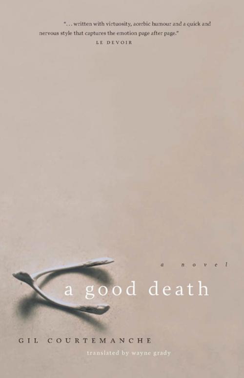 Cover of the book A Good Death by Gil Courtemanche, Douglas and McIntyre (2013) Ltd.