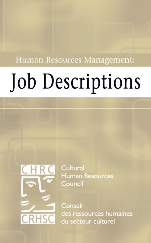 Cover of the book Human Resources Management: Job Descriptions by Cultural Human Resources Council, Work In Culture, Cultural Human Resources Council