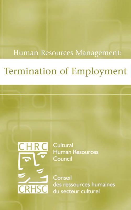 Cover of the book Human Resources Management: Termination of Employment by Cultural Human Resources Council, Cultural Human Resources Council