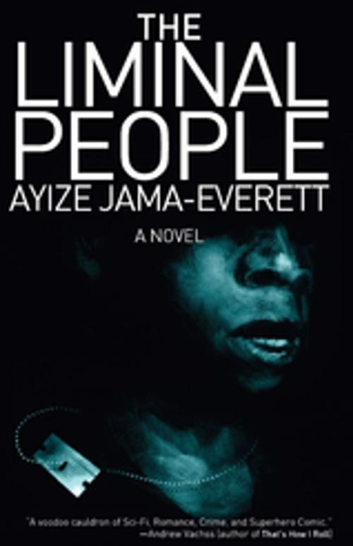 Cover of the book The Liminal People by Ayize Jama-Everett, Small Beer Press