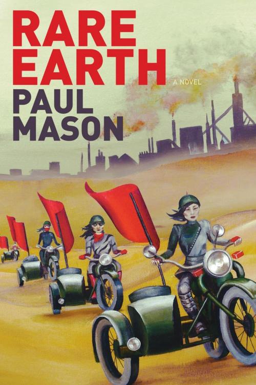 Cover of the book Rare Earth by Paul Mason, OR Books
