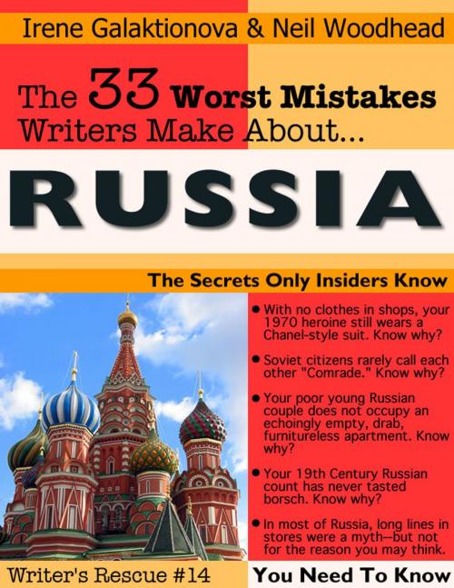 Cover of the book The 33 Worst Mistakes Writers Make About Russia by Irene W. Galaktionova, A Conspiracy of Authors