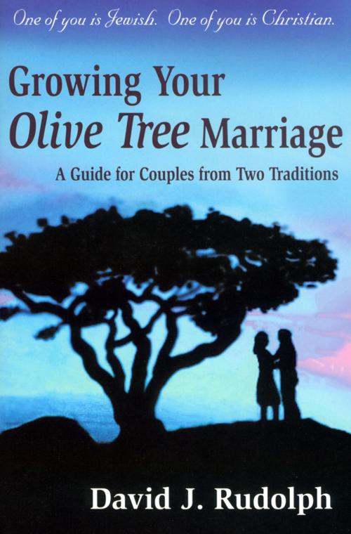 Cover of the book Growing your Olive Tree Marriage by David J. Rudolph, Messianic Jewish Communications