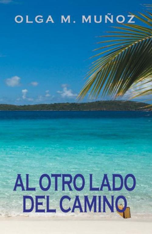 Cover of the book Al otro lado del camino by Olga Muñoz, Olga Muñoz