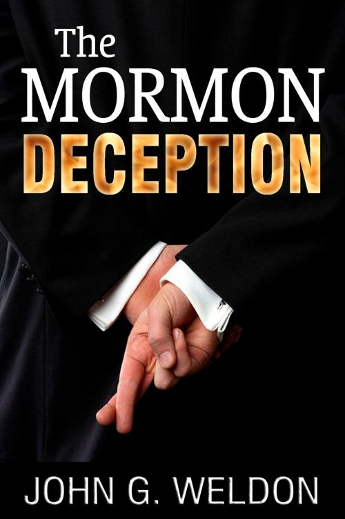 Cover of the book The Mormon Deception by John G. Weldon, John Ankerberg