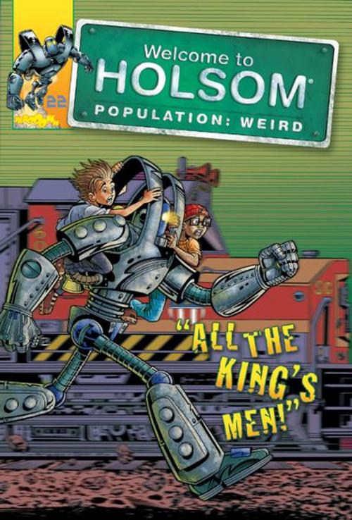 Cover of the book All The King’s Men! by Craig Schutt, Steven Butler, Jeff Albrecht, Influence Resources